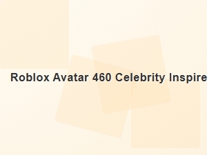Roblox Avatar 460 Celebrity Inspired Looks